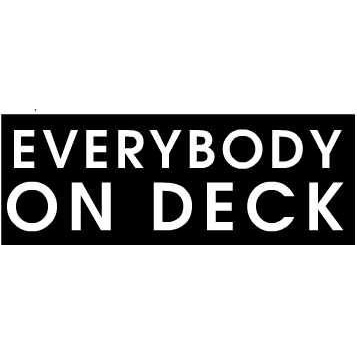 Everybody On Deck