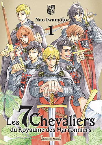 La couverture du tome 1 de Les 7 chevaliers du Royaume des Marroniers