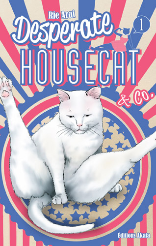 La couverture du tome 1 de Desperate Housecat